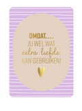 Omdat jij wel extra liefde kan gebruiken